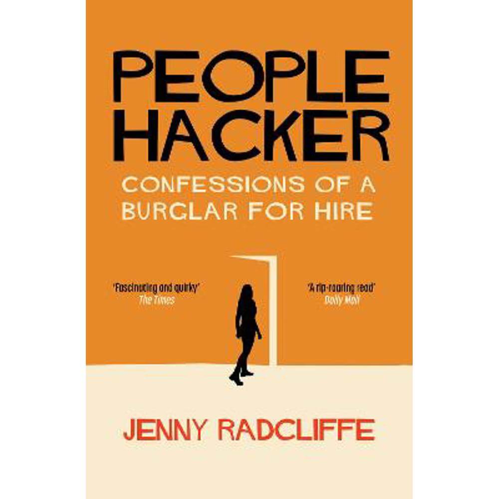 People Hacker: Confessions of a Burglar for Hire (Paperback) - Jenny Radcliffe
